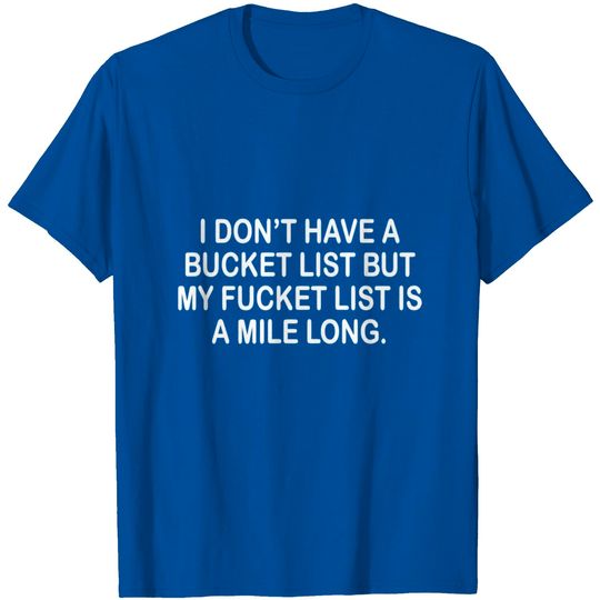 BUCKET LIST T Shirt