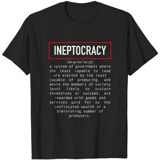 Funny Political Saying Ineptocracy Definition Design White T-Shirt