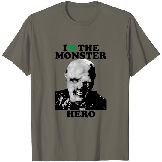 I Love The Monster Hero - Monster - T-Shirt