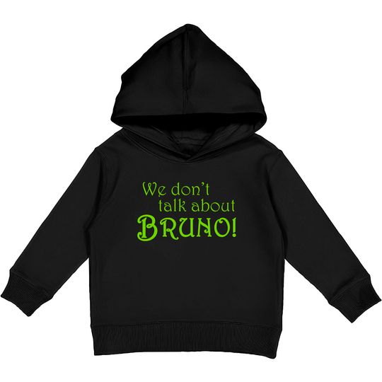 FerociTees We Don't Talk About Bruno Mens Kids Pullover Hoodies