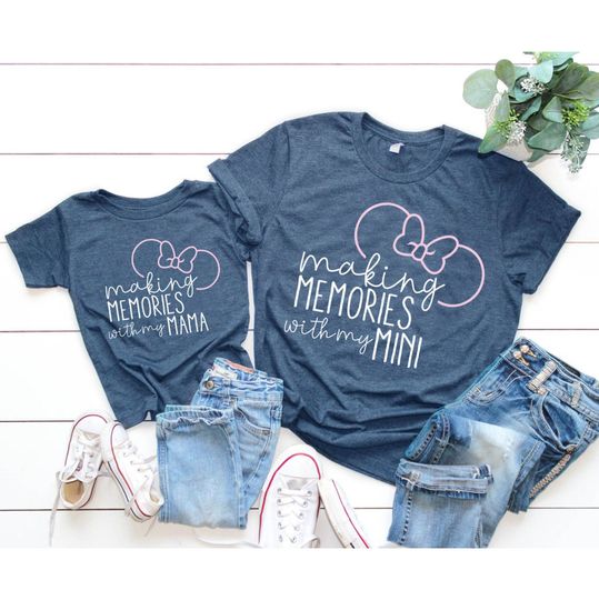 Making Memories With My Mama/Mini with Bow & Ears Matching Family Custom Shirts