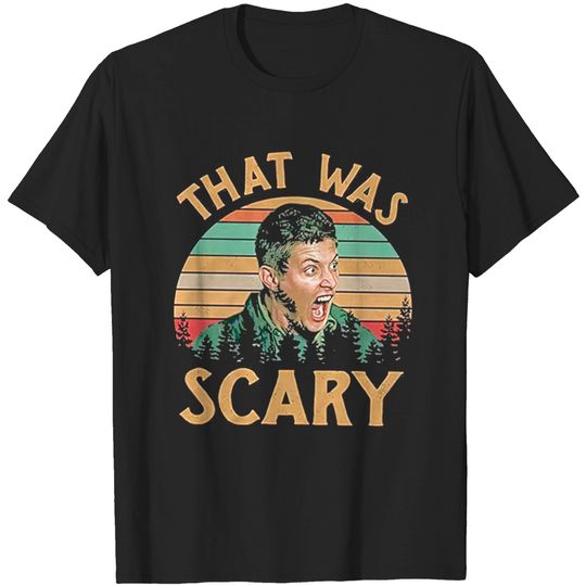 Dean Winchester Supernatural That was Scary Vintage Retro T-Shirt