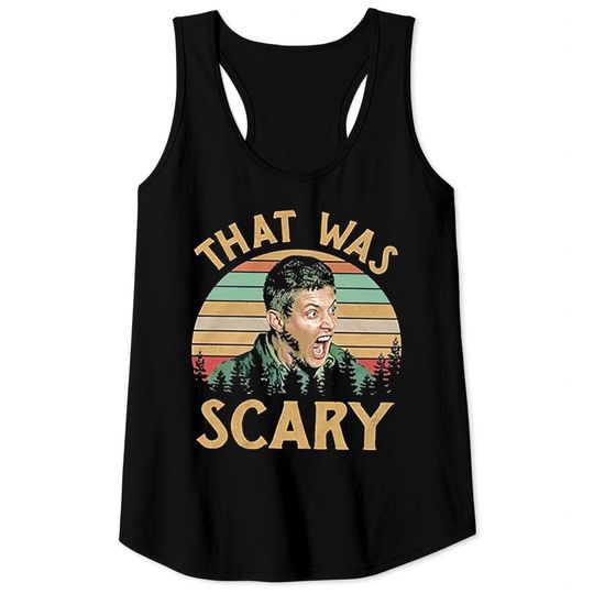 Dean Winchester Supernatural That was Scary Vintage Retro Tank Tops