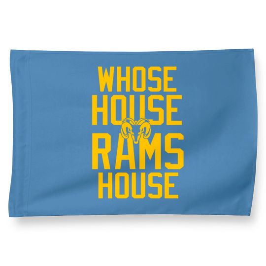 WHOSE HOUSE Rams House House Flags
