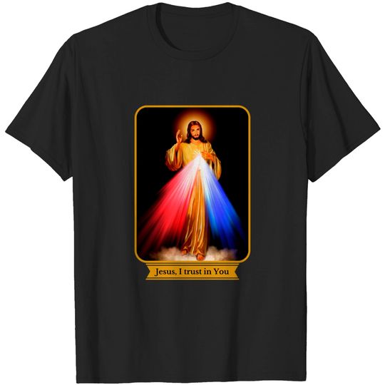 Funny Jesus T-Shirt Divine Mercy Jesus I Trust In You Catholic