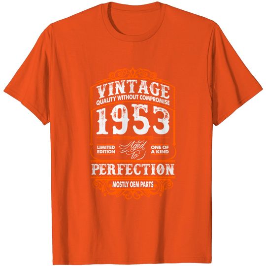 Vintage 1953 Perfection Mostly OEM Parts T Shirt