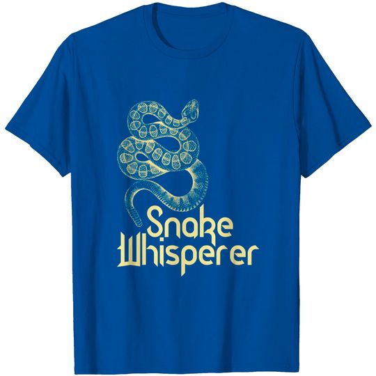 Snakes Quotes T-shirt Snake Whisperer