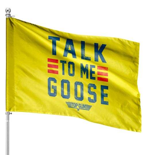 Top Gun Talk To Me Goose Distressed Text House Flags