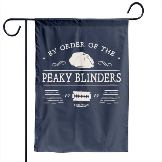 By Order Of The Peaky Blinders - Peaky Blinders - Garden Flag