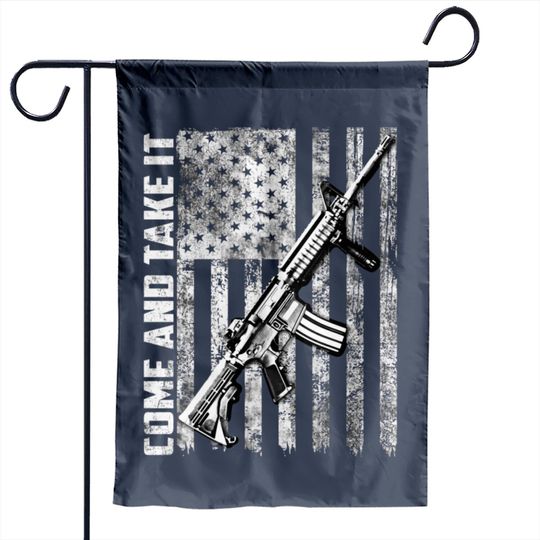 Cool Come And Take It 2nd Amendment Garden Flag