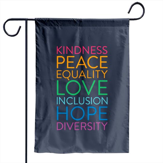 Peace Love Inclusion Equality Diversity Human Rights Garden Flag