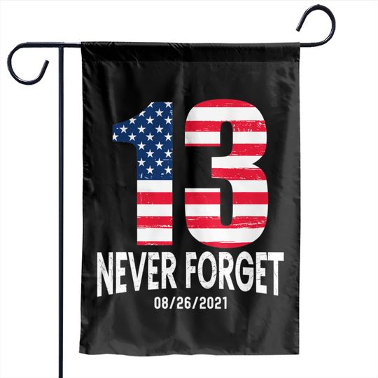 Never Forget 13 Service Members Kabul Afghanistan Airport Garden Flag