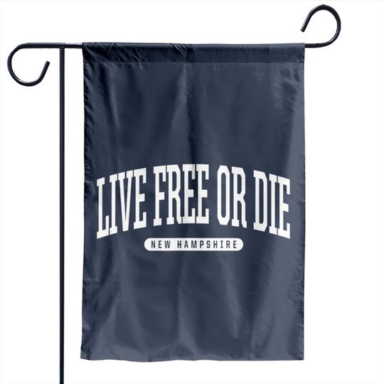 Live Free Or Die New Hampshire Garden Flag Live Free Or Die Nh