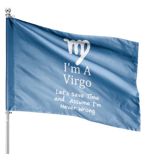 I'm A Virgo Zodiac House Flag