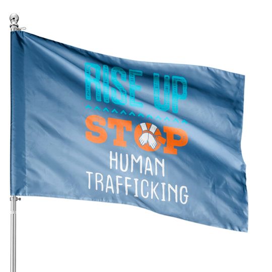 Rise Up Stop Human Trafficking Save Our Children Child House Flags