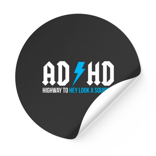 Adhd Highway To Hey Look A Squirrel | Funny Adhd Sticker