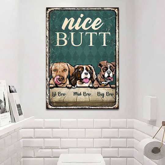 Nice Butt - Funny Personalized Dog Metal Sign