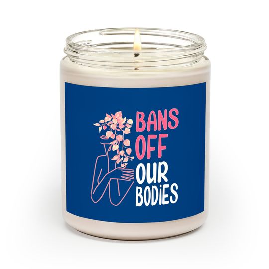 Bans Off Our Bodies Scented Candles