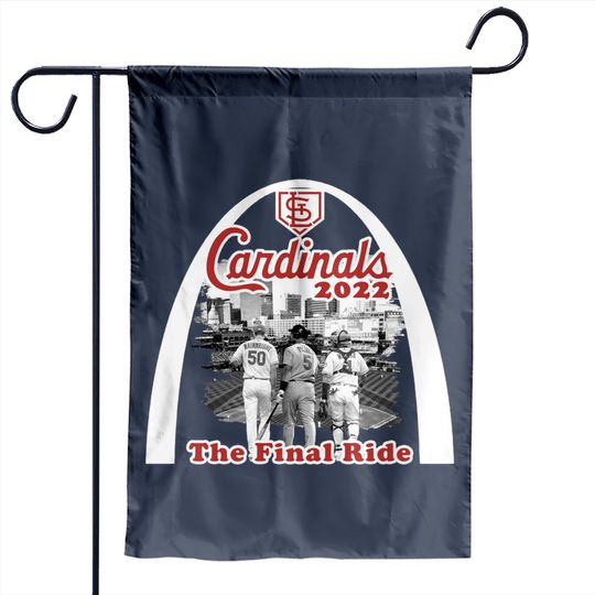 St Louis Cardinal's Baseball Garden Flags, The Final Ride, Pujols, Wainwright, Molina, Stl The Last Dance
