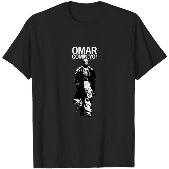Omar Comin' The Wire - Omar Little - T-Shirt