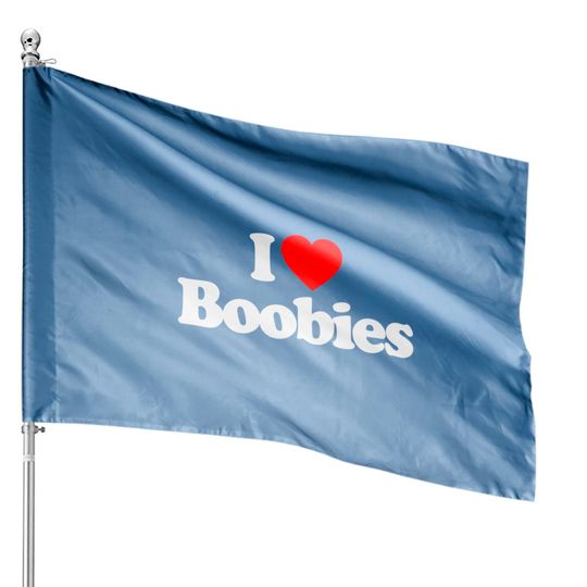 I Love Boobies Heart Souvenir Funny House Flags
