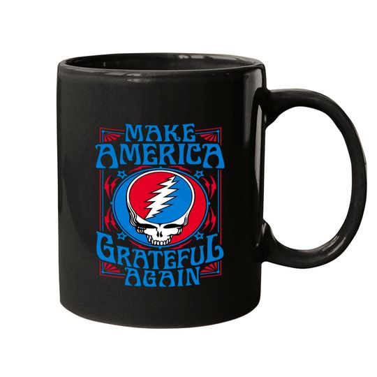 Make America Grateful Again - Grateful Dead Mugs