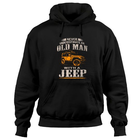 Old Man's Jeep Shirt - Jeep For Men - Hoodies