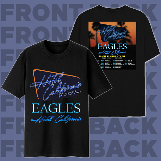 The Eagles Hotel California Concert 2022 US Tour Unisex T Shirt, The Eagles 2022 Tour Shirt