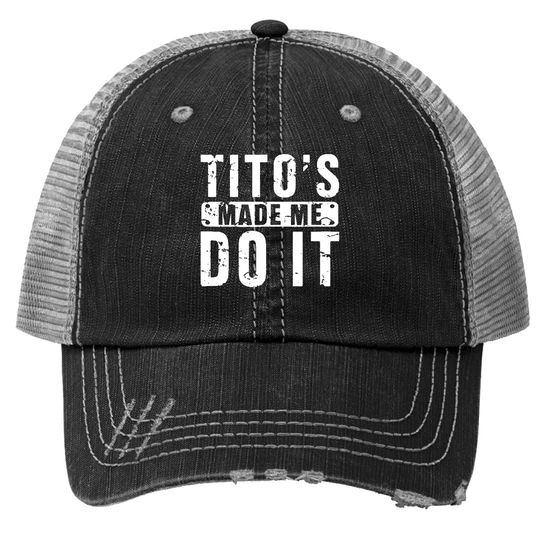 Womens Tito's Made Me Do It Letter Print Short Sleeve Trucker Hats