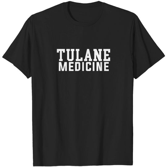 Tulane Medicine (White) - Tulane - T-Shirt