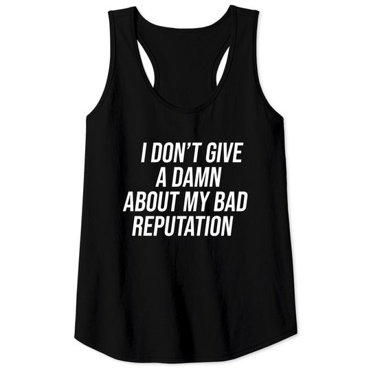 I don't give a damn about my bad reputation - Joan Jett - Tank Tops