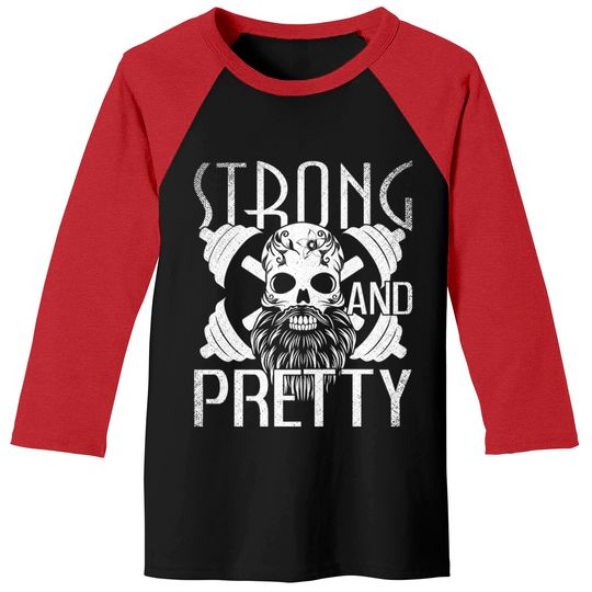 Strong and Pretty Strongman Gym Vintage - Strong And Pretty - Baseball Tees