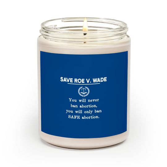 Roe V Wade Scented Candles