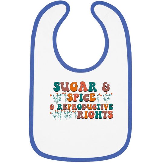 Sugar & Spice and Reproductive Rights Short-Sleeve Unisex Bibs