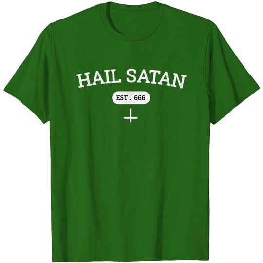 Hail Satan Est 666 T-Shirt