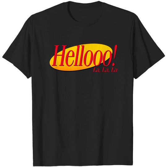 Hello! La, La, La - Seinfeld - T-Shirt