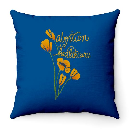 Abortion is Healthcare Throw Pillows