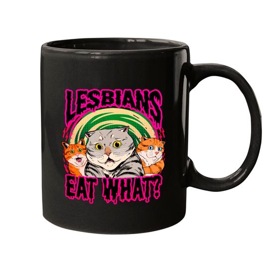 lesbians eat what? - Lgbtq - Mugs