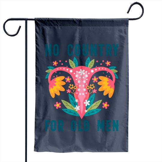 No Country For Old Men, Mind Your Own Uterus Garden Flags