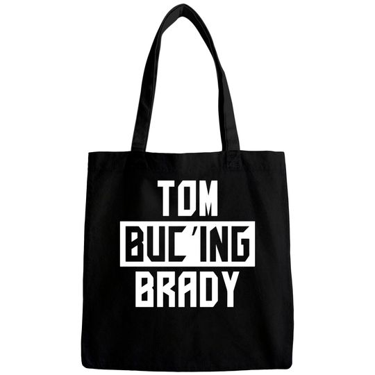 Tom Buc'ing Brady Classic Bags