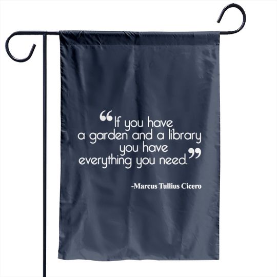 A Garden and a Library is All You Need Cicero Gift Garden Flags