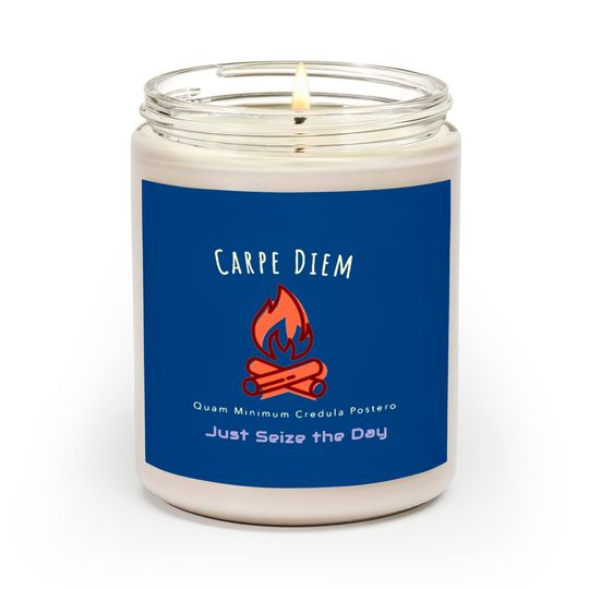Carpe Diem | Just Seize the Day Scented Candles