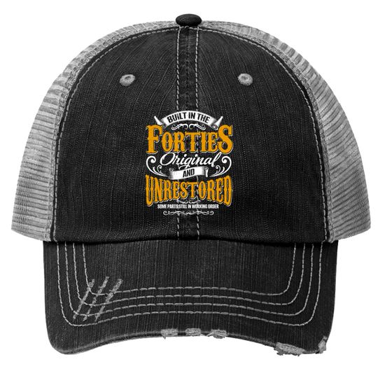 Built In The 40s Forties Vintage Classic Funny 80t Trucker Hats