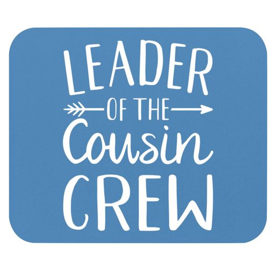 Leader of the cousin crew Mouse Pads