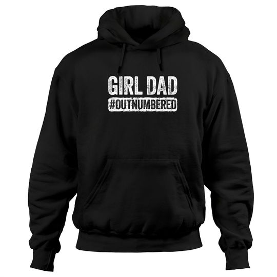 Girl Dad Hoodies Mens Girl Dad Outnumbered Father's Day