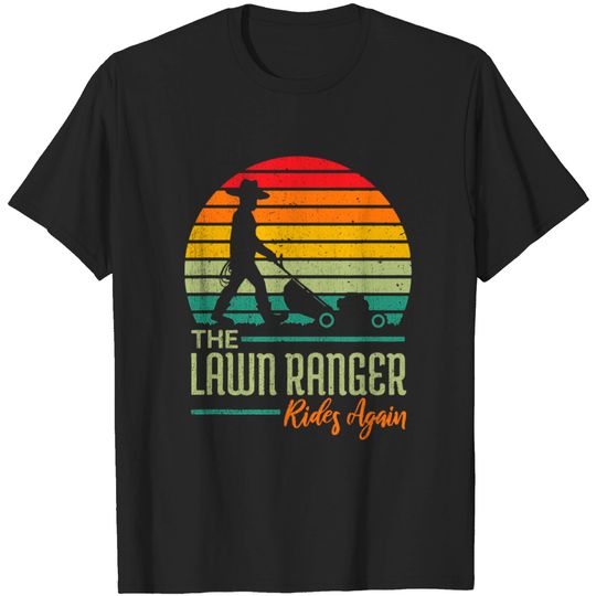 The lawn ranger rides again lawnmower men boys T-shirt