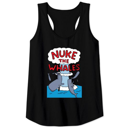 Nuke The Whales - Simpsons - Tank Tops