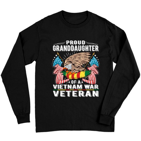 Proud Granddaughter Of Vietnam Veteran Military Ve Long Sleeves