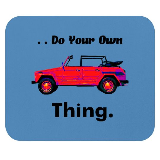 Do Your Own Thing. - Vw Thing - Mouse Pads