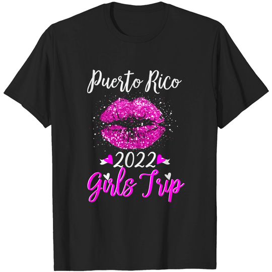 Puerto Rico Girls Trip 2022 Vacation Pink Lips Womens T-Shirt